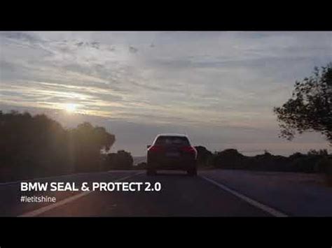 SHINE ON WITH BMW SEAL & PROTECT 2.0. 